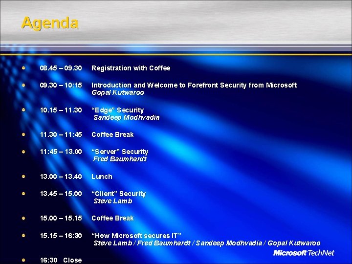 Agenda 08. 45 – 09. 30 Registration with Coffee 09. 30 – 10: 15