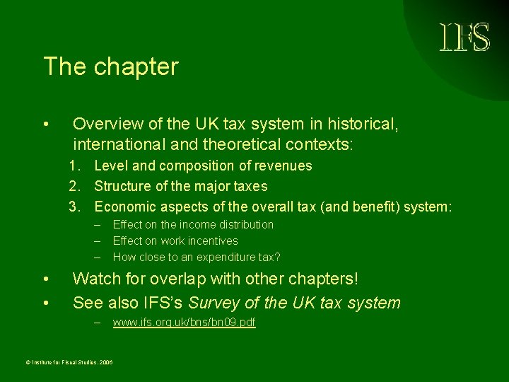 The chapter • Overview of the UK tax system in historical, international and theoretical