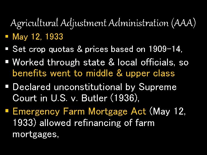 Agricultural Adjustment Administration (AAA) § May 12, 1933 § Set crop quotas & prices