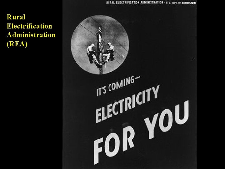 Rural Electrification Administration (REA) 