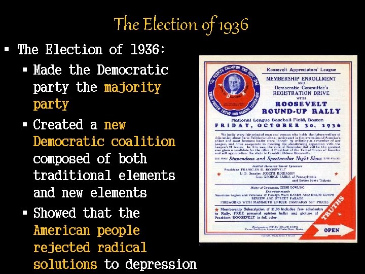 The Election of 1936 § The Election of 1936: § Made the Democratic party