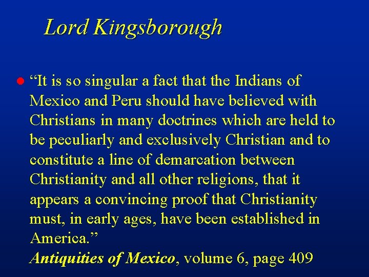 Lord Kingsborough l “It is so singular a fact that the Indians of Mexico