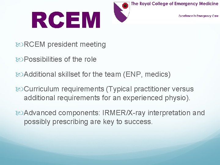 RCEM president meeting Possibilities of the role Additional skillset for the team (ENP, medics)