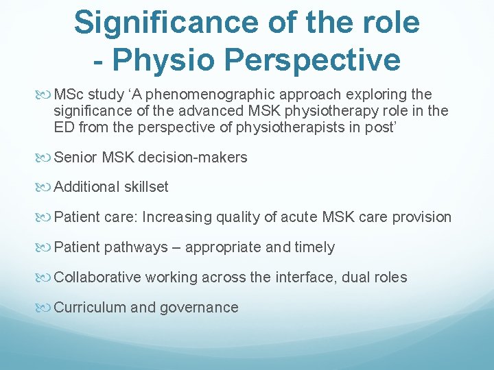 Significance of the role - Physio Perspective MSc study ‘A phenomenographic approach exploring the