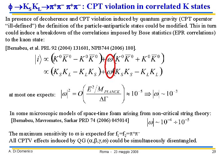 f KSKL p+p- : CPT violation in correlated K states In presence of decoherence f KSKL p+p- : CPT violation in correlated K states In presence of decoherence