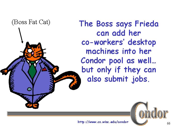 (Boss Fat Cat) The Boss says Frieda can add her co-workers’ desktop machines into