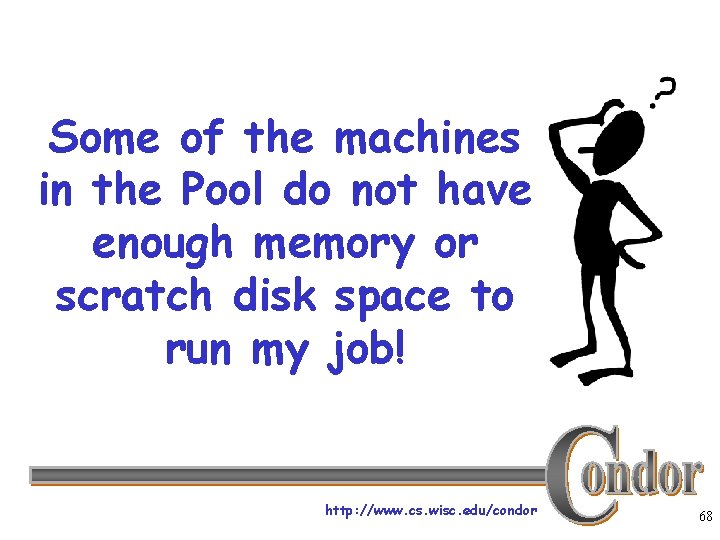 Some of the machines in the Pool do not have enough memory or scratch