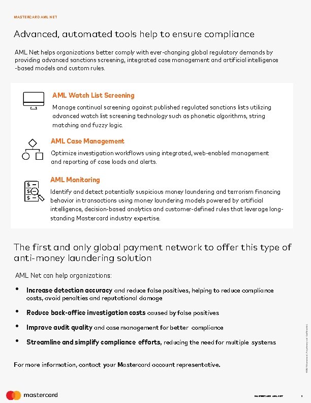 MASTERCARD AML NET Advanced, automated tools help to ensure compliance AML Net helps organizations