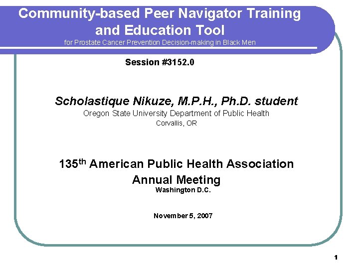 Community-based Peer Navigator Training and Education Tool for Prostate Cancer Prevention Decision-making in Black