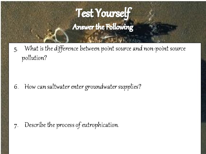 Test Yourself Answer the Following 5. What is the difference between point source and