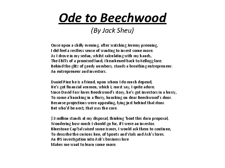 Ode to Beechwood (By Jack Sheu) Once upon a chilly evening, after watching Jeremy