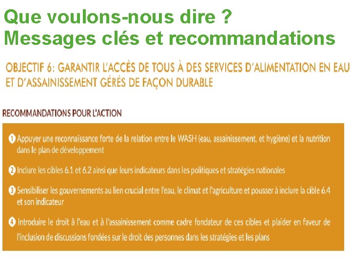 Que voulons-nous dire ? Messages clés et recommandations 