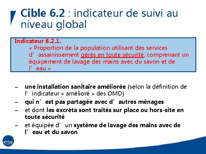 Cible 6. 2 : indicateur de suivi au niveau global Indicateur 6. 2. 1.