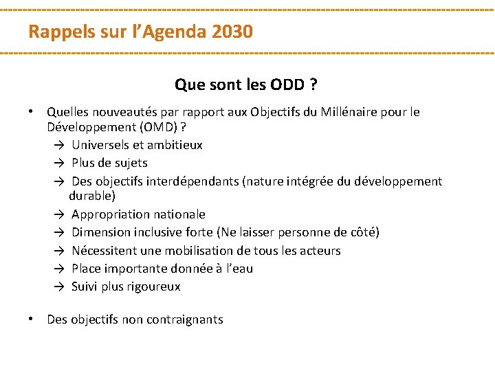 Rappels sur l’Agenda 2030 Que sont les ODD ? • Quelles nouveautés par rapport