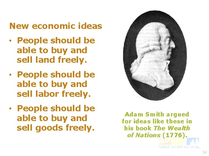 New economic ideas • People should be able to buy and sell land freely.