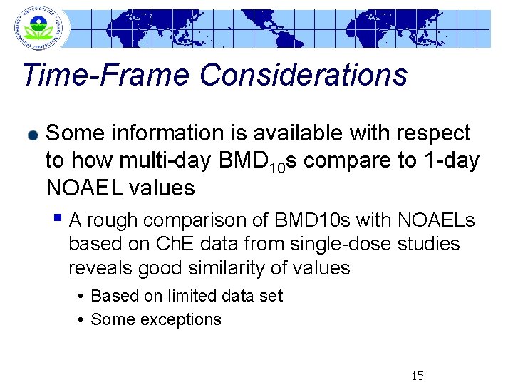 Time-Frame Considerations Some information is available with respect to how multi-day BMD 10 s