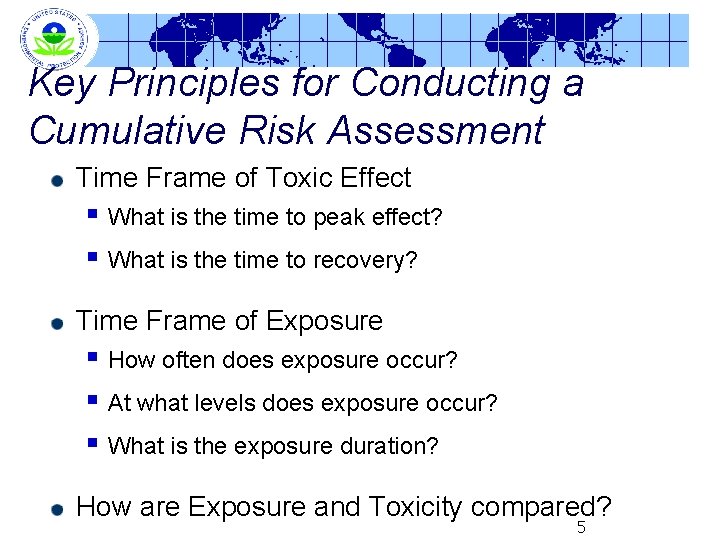 Key Principles for Conducting a Cumulative Risk Assessment Time Frame of Toxic Effect §