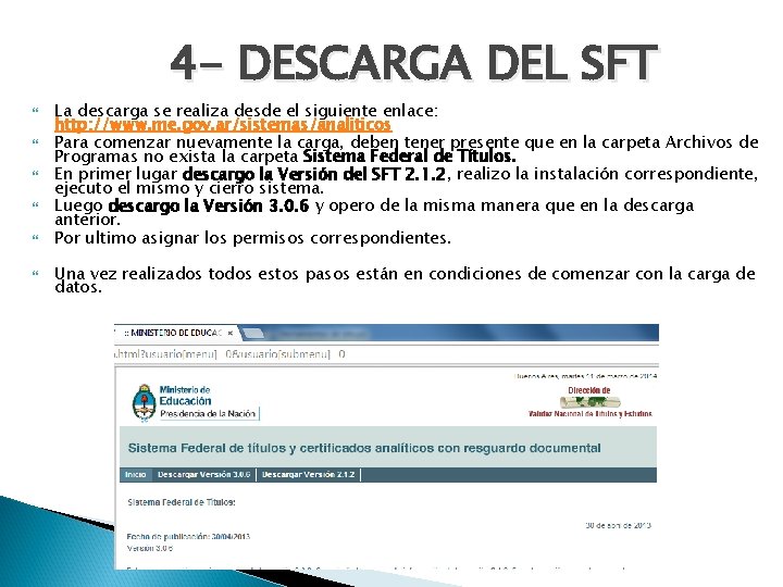 4 - DESCARGA DEL SFT La descarga se realiza desde el siguiente enlace: http: