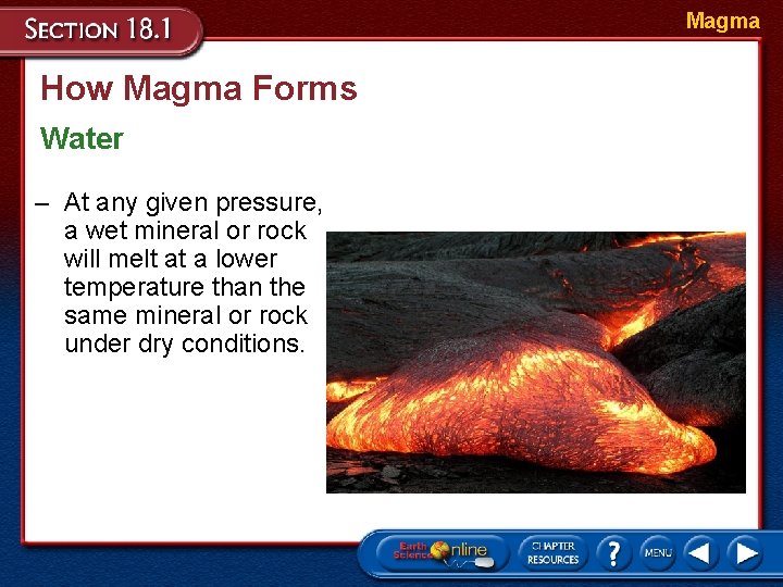 Magma How Magma Forms Water – At any given pressure, a wet mineral or