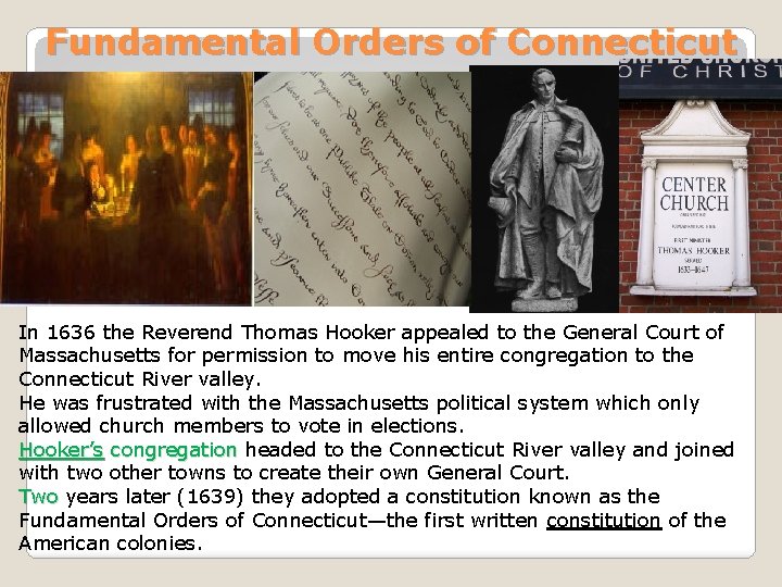 Fundamental Orders of Connecticut In 1636 the Reverend Thomas Hooker appealed to the General
