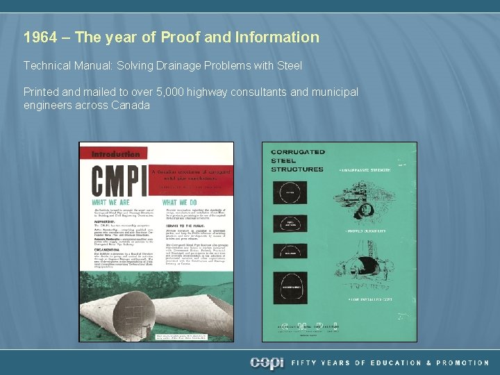 1964 – The year of Proof and Information Technical Manual: Solving Drainage Problems with