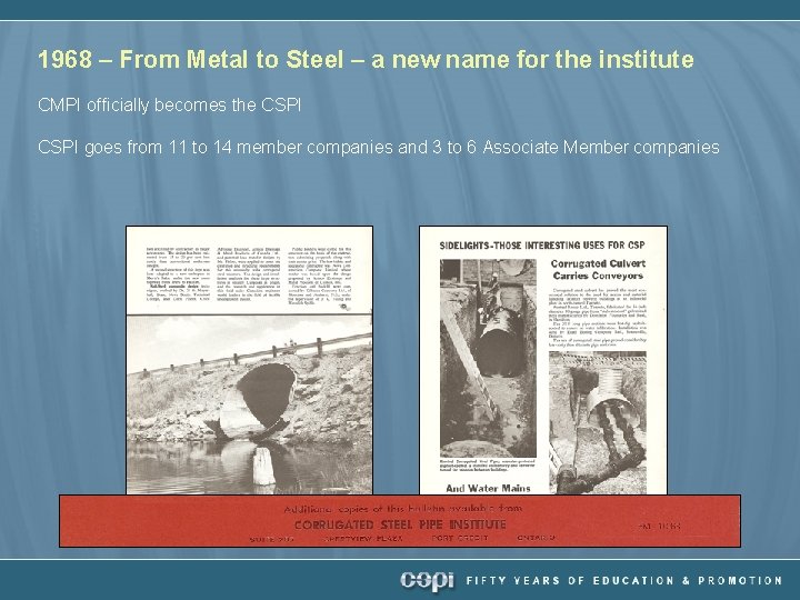 1968 – From Metal to Steel – a new name for the institute CMPI