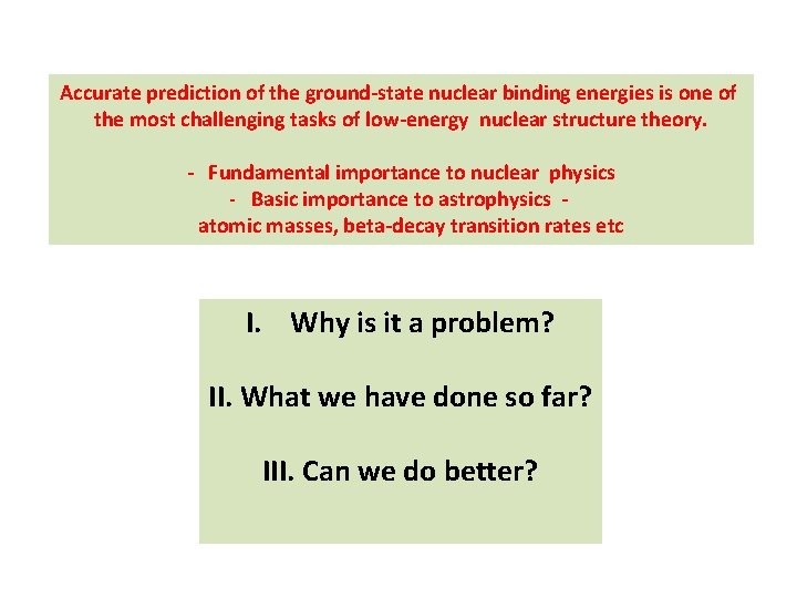 Accurate prediction of the ground-state nuclear binding energies is one of the most challenging