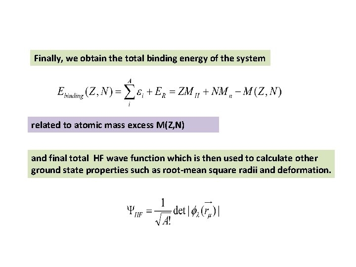 Finally, we obtain the total binding energy of the system related to atomic mass