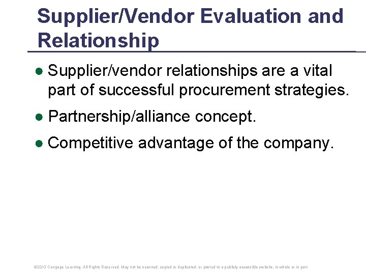 Supplier/Vendor Evaluation and Relationship ● Supplier/vendor relationships are a vital part of successful procurement Supplier/Vendor Evaluation and Relationship ● Supplier/vendor relationships are a vital part of successful procurement