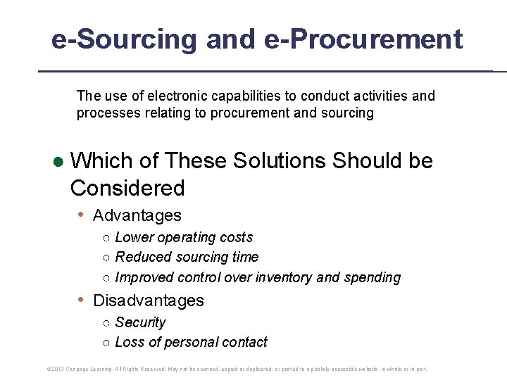 e-Sourcing and e-Procurement The use of electronic capabilities to conduct activities and processes relating e-Sourcing and e-Procurement The use of electronic capabilities to conduct activities and processes relating