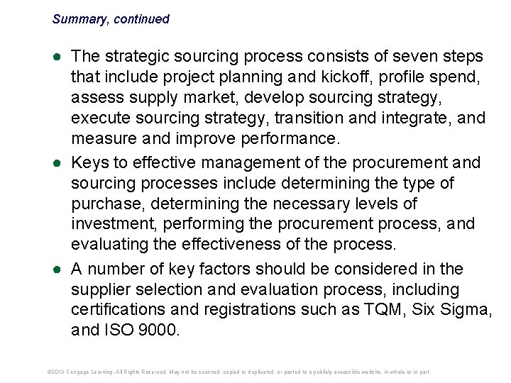 Summary, continued ● The strategic sourcing process consists of seven steps that include project Summary, continued ● The strategic sourcing process consists of seven steps that include project