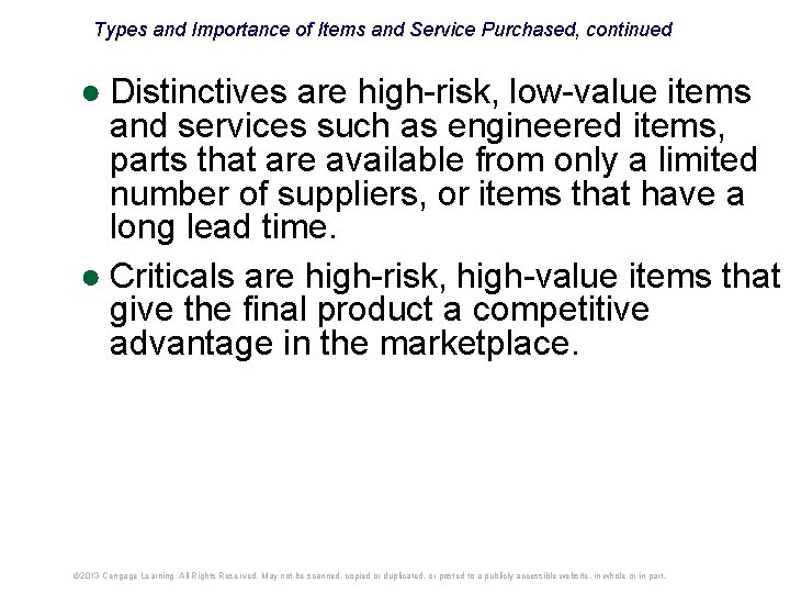 Types and Importance of Items and Service Purchased, continued ● Distinctives are high-risk, low-value Types and Importance of Items and Service Purchased, continued ● Distinctives are high-risk, low-value
