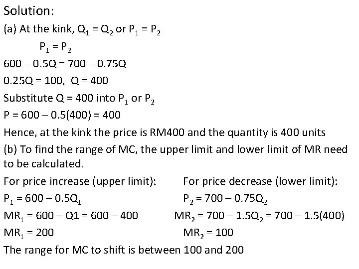 Solution: (a) At the kink, Q 1 = Q 2 or P 1 = Solution: (a) At the kink, Q 1 = Q 2 or P 1 =