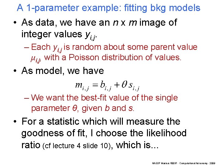 A 1 -parameter example: fitting bkg models • As data, we have an n