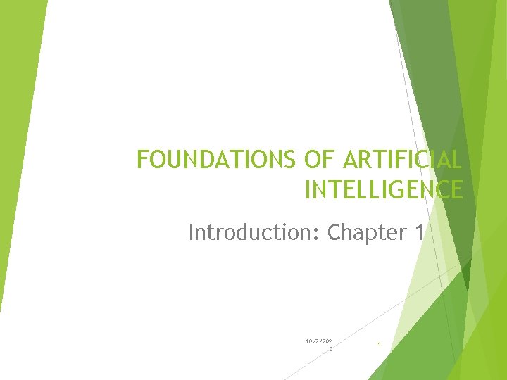 FOUNDATIONS OF ARTIFICIAL INTELLIGENCE Introduction Chapter 1 107202