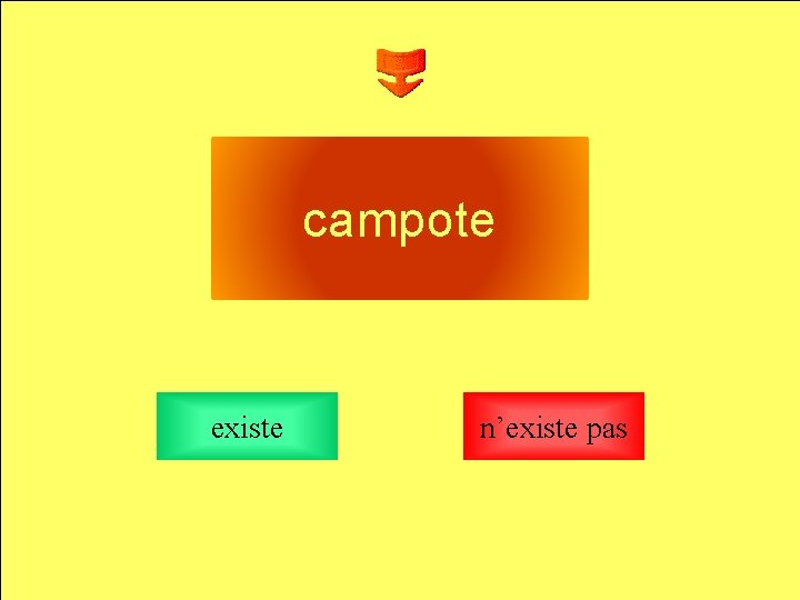 campote existe n’existe pas 