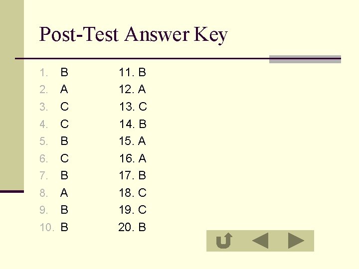Post-Test Answer Key 1. 2. 3. 4. 5. 6. 7. 8. 9. 10. B