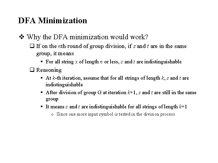 DFA Minimization v Why the DFA minimization would work? q If on the nth