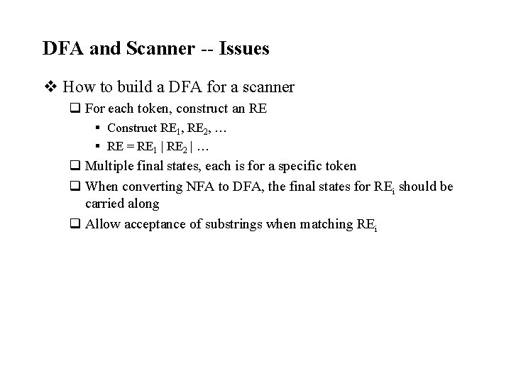 DFA and Scanner -- Issues v How to build a DFA for a scanner