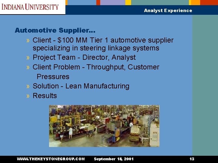 Analyst Experience Automotive Supplier… » Client - $100 MM Tier 1 automotive supplier specializing
