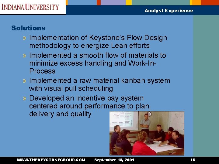 Analyst Experience Solutions » Implementation of Keystone’s Flow Design methodology to energize Lean efforts