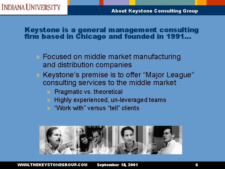 About Keystone Consulting Group Keystone is a general management consulting firm based in Chicago