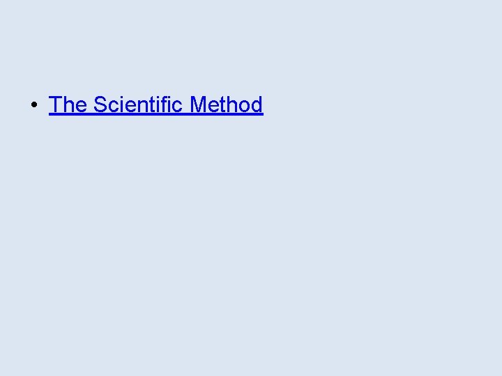  • The Scientific Method 