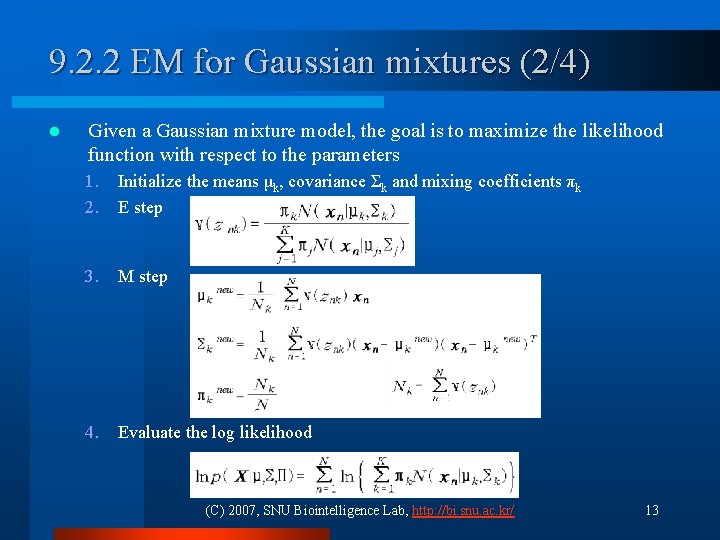 9. 2. 2 EM for Gaussian mixtures (2/4) l Given a Gaussian mixture model, 9. 2. 2 EM for Gaussian mixtures (2/4) l Given a Gaussian mixture model,