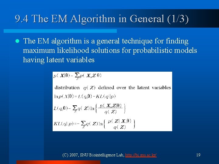 9. 4 The EM Algorithm in General (1/3) l The EM algorithm is a 9. 4 The EM Algorithm in General (1/3) l The EM algorithm is a