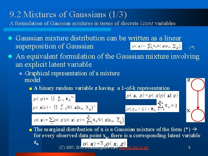 9. 2 Mixtures of Gaussians (1/3) A formulation of Gaussian mixtures in terms of 9. 2 Mixtures of Gaussians (1/3) A formulation of Gaussian mixtures in terms of