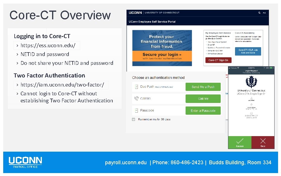 Core-CT Overview Logging in to Core-CT › https: //ess. uconn. edu/ › NETID and