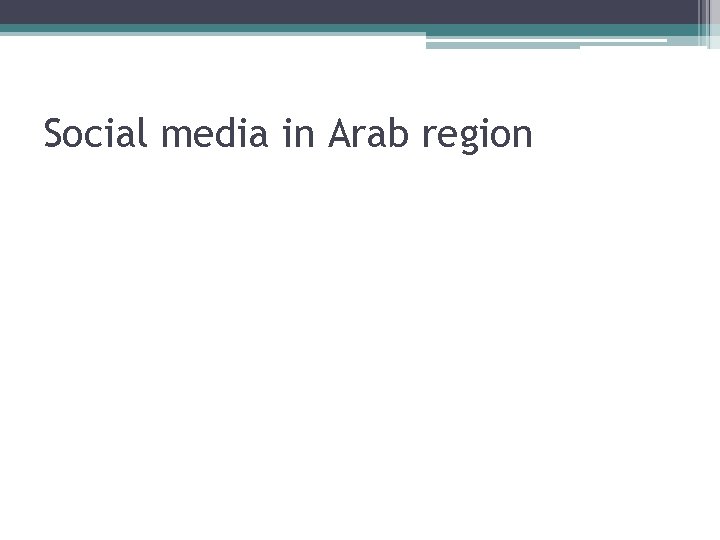 Social media in Arab region 