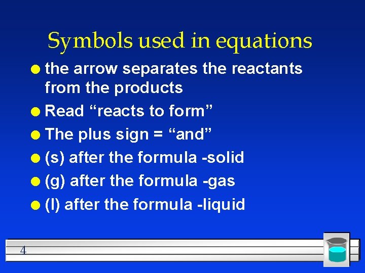 Symbols used in equations the arrow separates the reactants from the products l Read