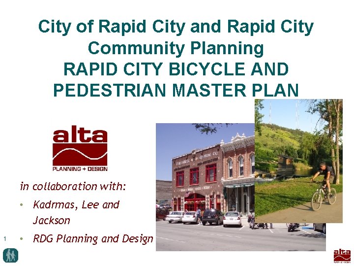 City of Rapid City and Rapid City Community Planning RAPID CITY BICYCLE AND PEDESTRIAN